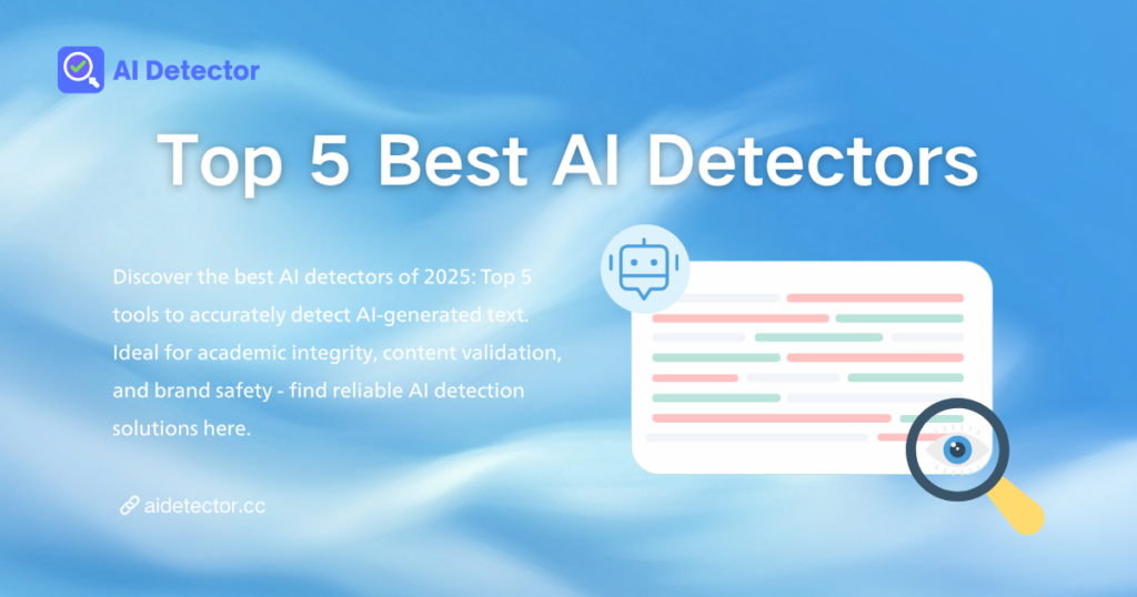 Top 5 Best AI Detectors to Try in 2025 (Free & Paid)